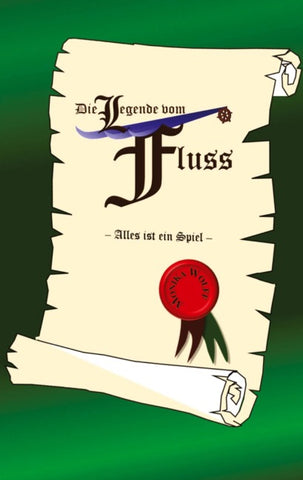 Die Legende vom Fluss