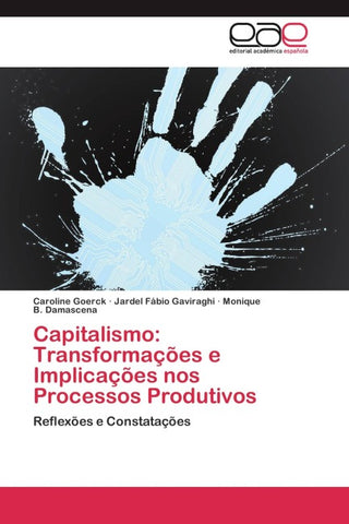 Capitalismo: Transformações e Implicações nos Processos Produtivos