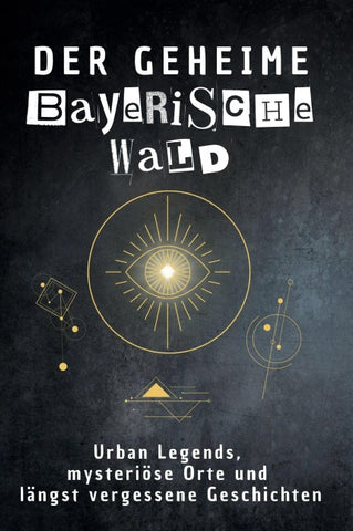Der geheime Bayerischer Wald