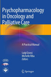 Psychopharmacology in Oncology and Palliative Care