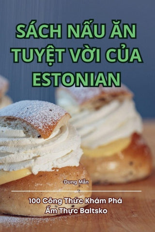 SÁCH N¿U ¿N TUY¿T V¿I C¿A ESTONIAN