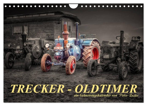 Trecker - Oldtimer / Geburtstagskalender (Wandkalender 2026 DIN A4 quer), CALVENDO Monatskalender