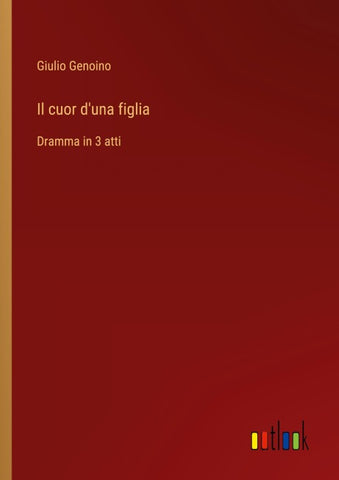 Il cuor d'una figlia