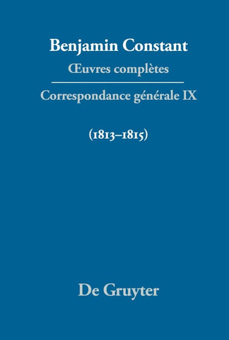 Correspondance générale 1813–1815