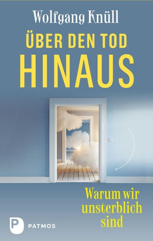Über den Tod hinaus