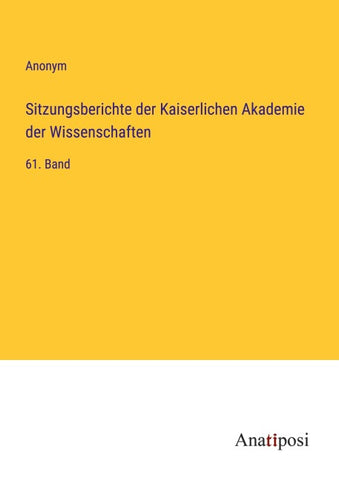 Sitzungsberichte der Kaiserlichen Akademie der Wissenschaften