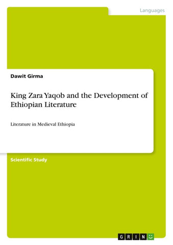 King Zara Yaqob and the Development of Ethiopian Literature