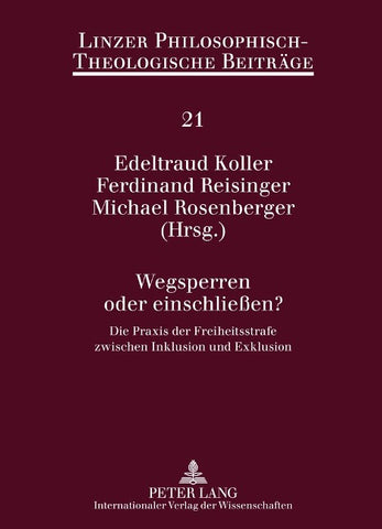 Wegsperren oder einschließen?