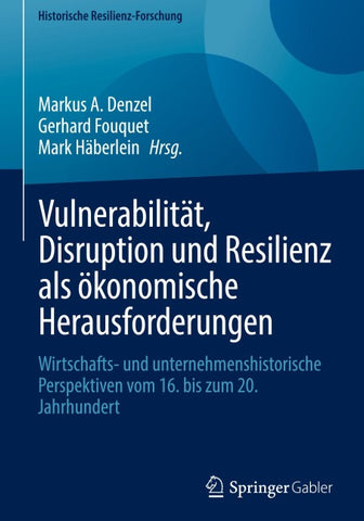 Vulnerabilität, Disruption und Resilienz als ökonomische Herausforderungen