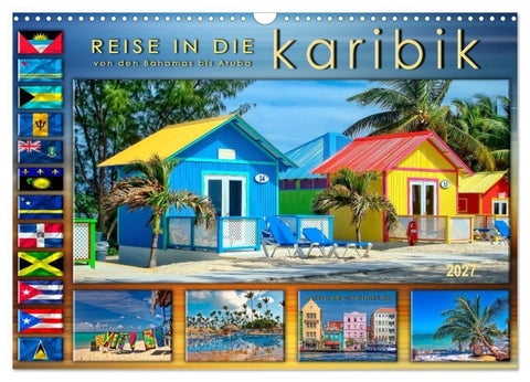 Reise in die Karibik - von den Bahamas bis Aruba (Wandkalender 2027 DIN A3 quer), CALVENDO Monatskalender