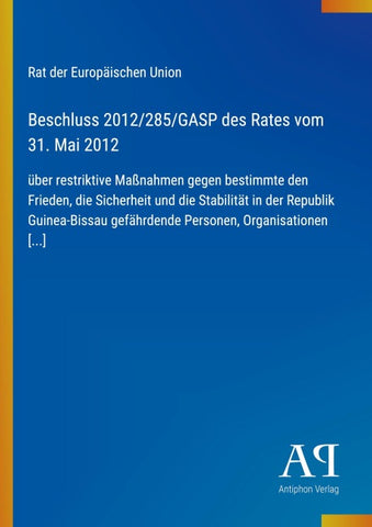 Beschluss 2012/285/GASP des Rates vom 31. Mai 2012