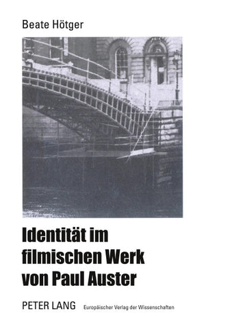 Identität im filmischen Werk von Paul Auster