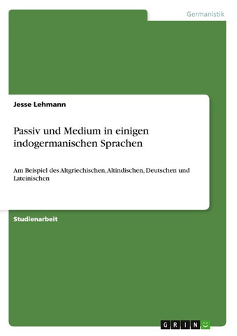 Passiv und Medium in einigen indogermanischen Sprachen