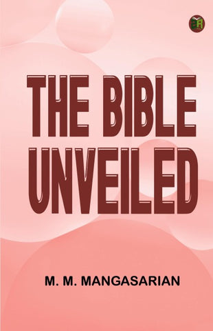 The Bible Unveiled
