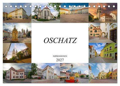 Oschatz Impressionen (Tischkalender 2027 DIN A5 quer), CALVENDO Monatskalender