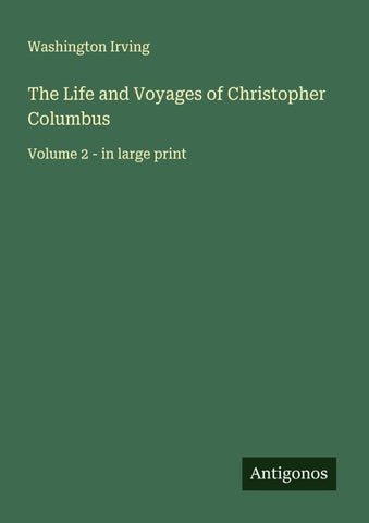 The Life and Voyages of Christopher Columbus