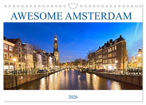 AWESOME AMSTERDAM (Wall Calendar 2026 DIN A4 landscape), CALVENDO 12 Month Wall Calendar