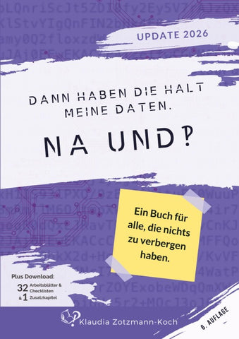 Dann haben die halt meine Daten. Na und?!