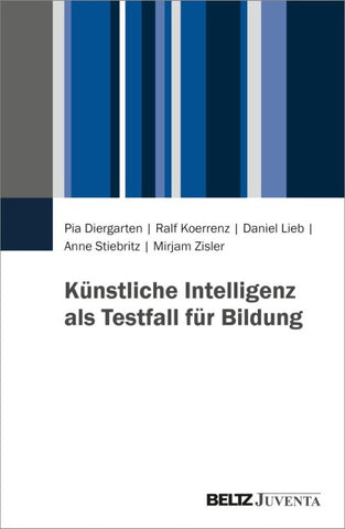Künstliche Intelligenz als Testfall für Bildung