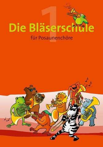 Die Bläserschule für Posaunenchöre Band 1