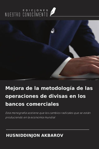 Mejora de la metodología de las operaciones de divisas en los bancos comerciales