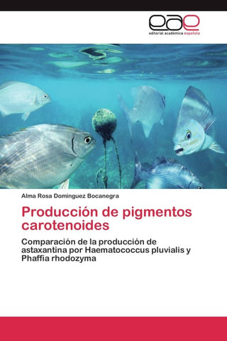 Producción de pigmentos carotenoides