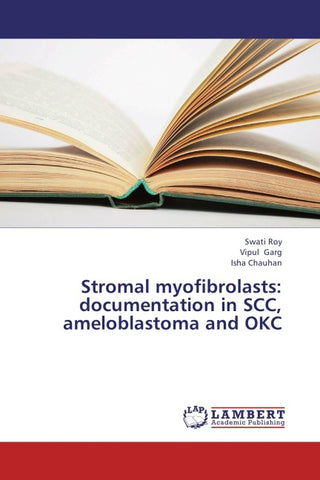 Stromal myofibrolasts: documentation in SCC, ameloblastoma and OKC