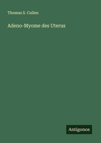 Adeno-Myome des Uterus