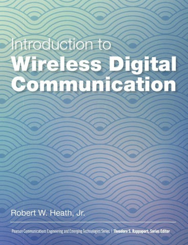 Introduction to Wireless Digital Communication: A Signal Processing Perspective