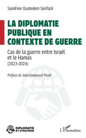 La diplomatie publique en contexte de guerre