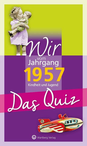 Wir vom Jahrgang 1957 – Das Quiz