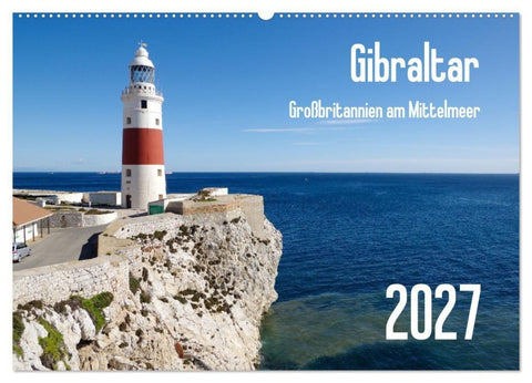 Gibraltar - Großbritannien am Mittelmeer (Wandkalender 2027 DIN A2 quer), CALVENDO Monatskalender