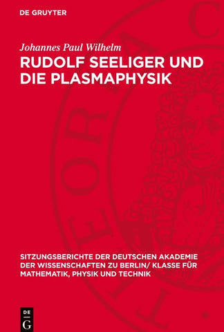 Rudolf Seeliger und die Plasmaphysik