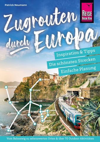 Reise Know-How Zugrouten durch Europa – Planung, Tipps und Inspiration