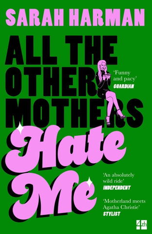 All The Other Mothers Hate Me