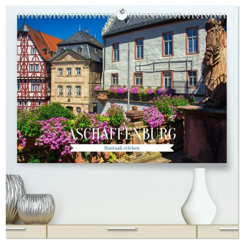 Aschaffenburg - Hautnah erleben (hochwertiger Premium Wandkalender 2027 DIN A2 quer), Kunstdruck in Hochglanz
