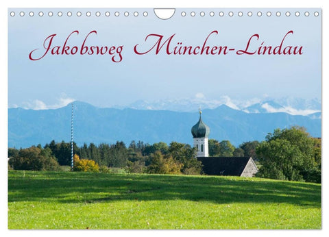 Jakobsweg München-Lindau (Wandkalender 2026 DIN A4 quer), CALVENDO Monatskalender