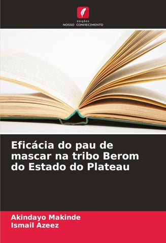 Eficácia do pau de mascar na tribo Berom do Estado do Plateau