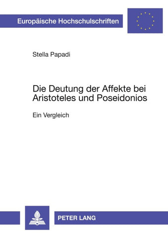 Die Deutung der Affekte bei Aristoteles und Poseidonios