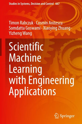 Scientific Machine Learning with Engineering Applications