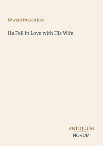 He Fell in Love with His Wife