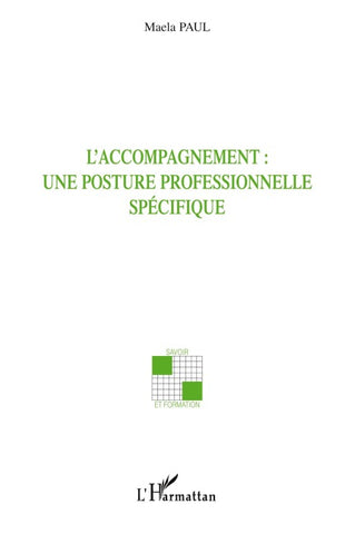 L'accompagnement : une posture professionnelle spécifique