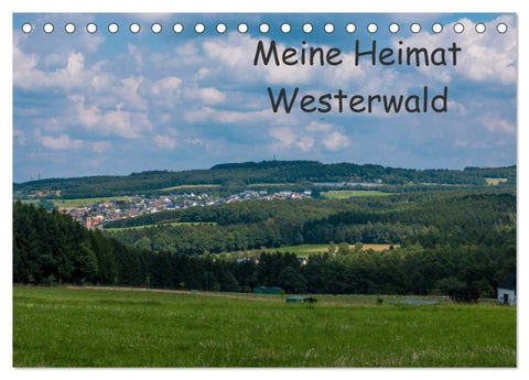 Meine Heimat Westerwald (Tischkalender 2027 DIN A5 quer), CALVENDO Monatskalender