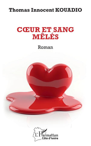 C¿ur et sang mêlés