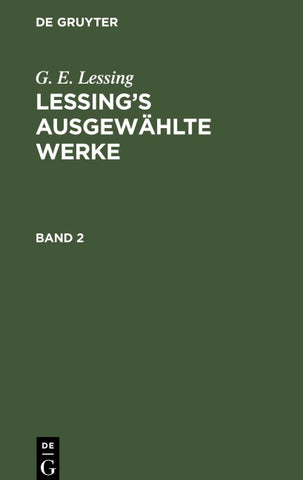 Lessing’s ausgewählte Werke. Band 2