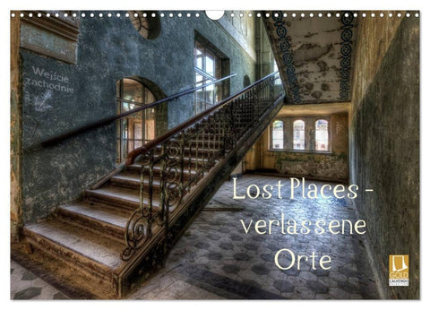 Lost Places - Verlassene Orte (Wandkalender 2027 DIN A3 quer), CALVENDO Monatskalender