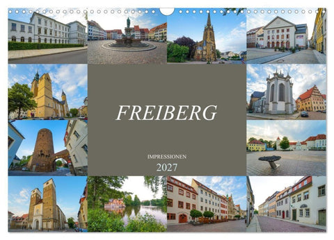 Freiberg Impressionen (Wandkalender 2027 DIN A3 quer), CALVENDO Monatskalender