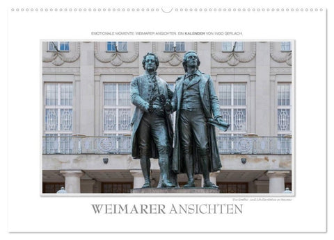 Emotionale Momente: Weimarer Ansichten. (Wandkalender 2027 DIN A2 quer), CALVENDO Monatskalender
