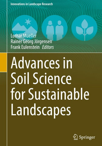 Advances in Soil Science for Sustainable Landscapes