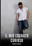Il Mio Cognato Curioso